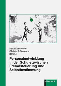 Produktbild: Personalentwicklung in der Schule zwischen Fremdsteuerung und Selbstbestimmung