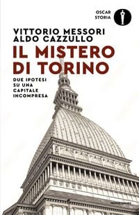 Produktbild: Il mistero di Torino. Due ipotesi su una capitale incompresa