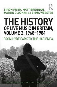 Produktbild: The History of Live Music in Britain, Volume II, 1968-1984
