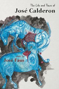 Produktbild: The Life and Times of Jos&eacute; Calderon