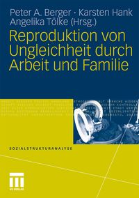 Produktbild: Reproduktion von Ungleichheit durch Arbeit und Familie