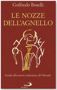 Produktbild: Le nozze dell'agnello. Guida alla nuova traduzione del Messale
