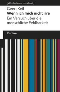 Produktbild: Wenn ich mich nicht irre. Ein Versuch &uuml;ber die menschliche Fehlbarkeit