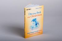 Das kleine Buch zum Glücklichsein