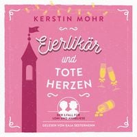 Eierlikör und tote Herzen – Cover