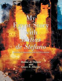 Produktbild: MY EGYPT STORY WITH MATIAS DE STEFANO