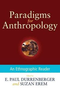 Produktbild: Paradigms for Anthropology: An Ethnographic Reader