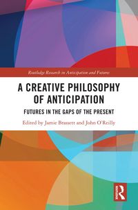 Produktbild: A Creative Philosophy of Anticipation