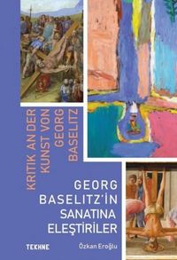 Produktbild: Georg Baselitzin Sanatina Elestiriler