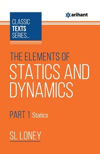 Produktbild: The Elements of Statics & Dynamics Part-1 Statics