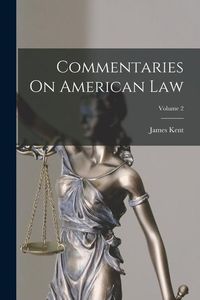 Produktbild: Commentaries On American Law; Volume 2