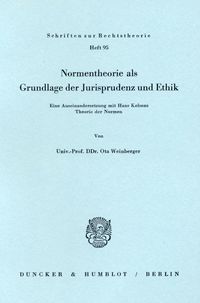 Bild vom Artikel Normentheorie als Grundlage der Jurisprudenz und Ethik. vom Autor Ota Weinberger