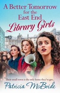 Produktbild: A Better Tomorrow for the East End Library Girls