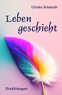 Leben geschieht