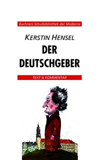 Produktbild: Buchners Schulbibliothek der Moderne / Hensel, Der Deutschgeber