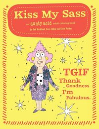 Produktbild: Backland, G: Kiss My Sass: An Aunty Acid Adult Coloring Book