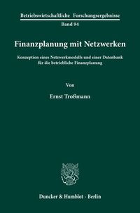 Bild vom Artikel Finanzplanung mit Netzwerken. vom Autor Ernst Trossmann