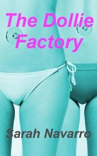 Produktbild: The Dollie Factory (The Clockwork Girl, #2)