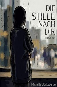 Produktbild: Die Stille nach dir