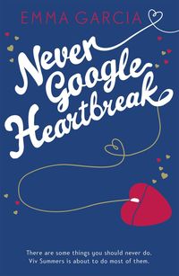 Produktbild: Garcia, E: Never Google Heartbreak