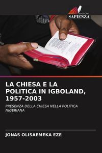 Produktbild: La Chiesa E La Politica in Igboland, 1957-2003