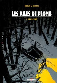 Produktbild: Les Ailes de Plomb T.1 ; Vol de Nuit