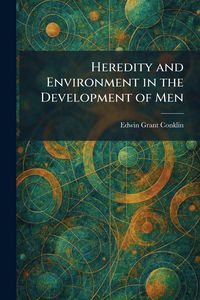 Produktbild: Heredity and Environment in the Development of Men