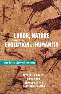 Produktbild: Labor, Nature, and the Evolution of Humanity