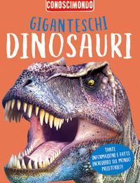 Produktbild: Giganteschi dinosauri. Conoscimondo