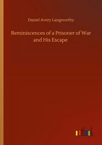 Produktbild: Reminiscences of a Prisoner of War and His Escape