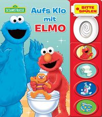 Produktbild: Sesamstraße - Aufs Klo mit Elmo - Mein Klo-Soundbuch - Pappbilderbuch mit Klospülung und 8 Geräuschen
