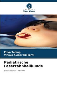 Produktbild: P&auml;diatrische Laserzahnheilkunde