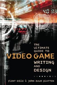 Produktbild: The Ultimate Guide to Video Game Writing and Design