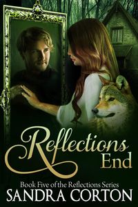 Produktbild: Reflections End (Reflections Series Book 5)
