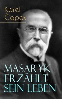 Produktbild: Masaryk erz&auml;hlt sein Leben