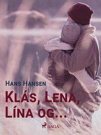 Produktbild: Kl&aacute;s, Lena, L&iacute;na og ...