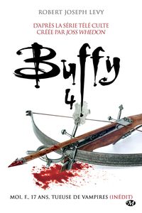 Produktbild: Buffy, T4.1 : Moi, F., 17 ans, tueuse de vampires