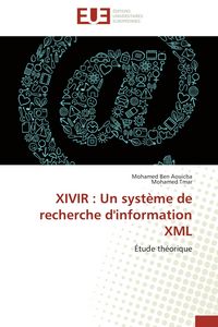 Produktbild: XIVIR : Un syst&egrave;me de recherche d'information XML