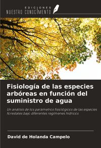 Produktbild: Fisiolog&iacute;a de las especies arb&oacute;reas en funci&oacute;n del suministro de agua