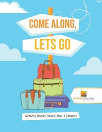 Produktbild: Come Along, Lets Go