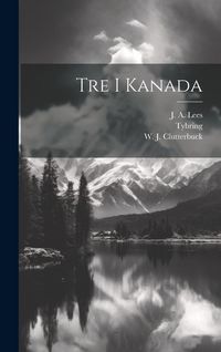 Produktbild: Tre i Kanada