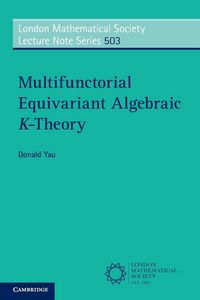 Produktbild: Multifunctorial Equivariant Algebraic K-Theory