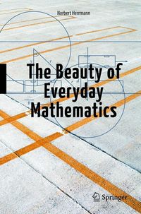 Produktbild: The Beauty of Everyday Mathematics
