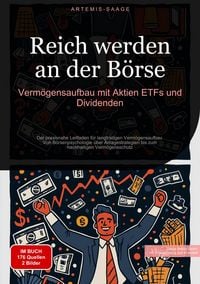 Produktbild: Reich werden an der B&ouml;rse: Verm&ouml;gensaufbau mit Aktien, ETFs und Dividenden