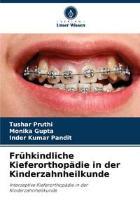 Produktbild: Fr&uuml;hkindliche Kieferorthop&auml;die in der Kinderzahnheilkunde