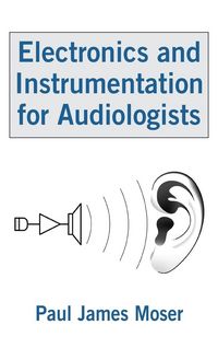 Produktbild: Electronics and Instrumentation for Audiologists