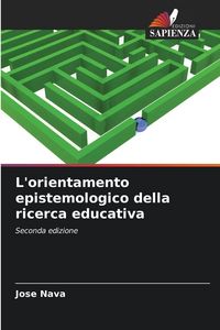 Produktbild: L'orientamento epistemologico della ricerca educativa