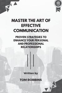 Produktbild: Master the Art of Effective Communication