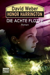 Produktbild: Die Achte Flotte / Honor Harrington Bd.21