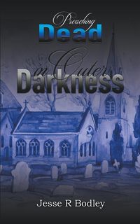 Produktbild: Preaching Dead In Outer Darkness